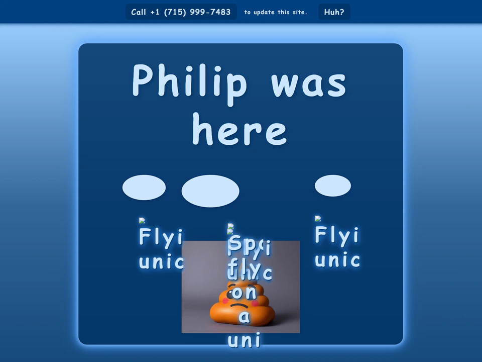 Blue webpage with the text “Philip was here,” three pale oval shapes, and distorted white text above an orange poop emoji image.