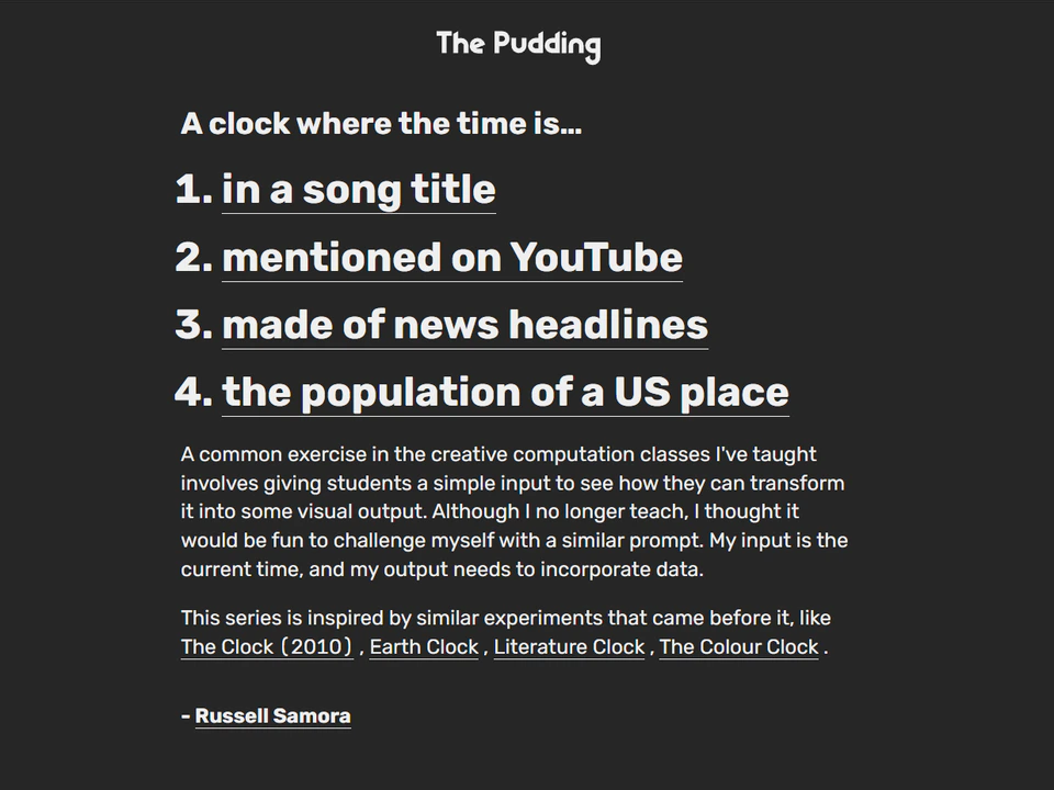Dark webpage from The Pudding introducing “A clock where the time is…” with four creative time-based experiments and a short explanatory note by Russell Samora.