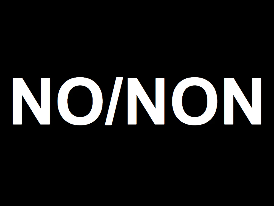 Black webpage displaying the large white text “NO/NON,” indicating “no” in English and French.