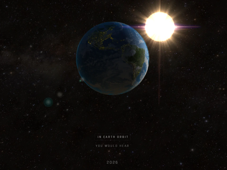 Earth floating against a star-filled background beside the bright Sun, with “In Earth Orbit, You Would Hear 2026” displayed below.
